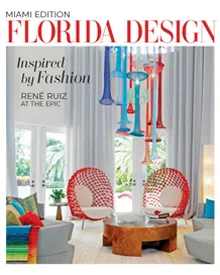 Florida Design Magazine cover with a colorful living room, featuring "Inspired by Fashion" and "René Ruiz at The Epic."