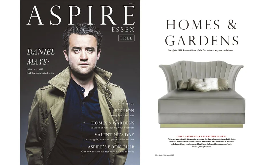 Aspire Essex magazine, with Daniel Mays on the cover, featuring Koket's Caprichosa Bed.
