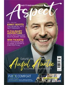 Cover of Nottinghamshire Aspect, May-June 2024, featuring David Walliams smiling, with Awful Auntie highlighted.