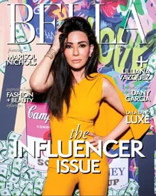 Bella Magazine cover, "The Influencer Issue," featuring Marisol Nichols in a yellow outfit against a vibrant background.